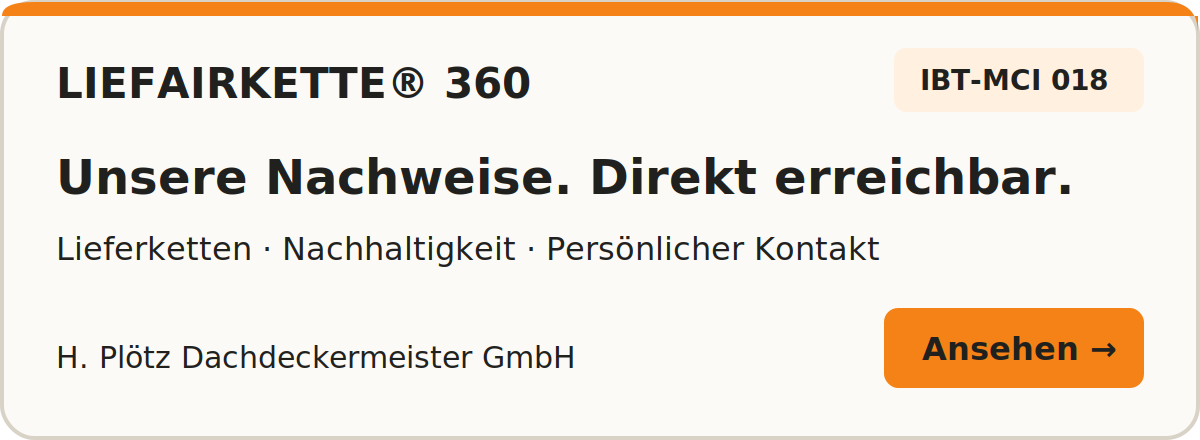 LIEFAIRKETTE® 360 – Nachweise und Ansprechpartner für H. Plötz Dachdeckermeister GmbH, IBT-MCI 018